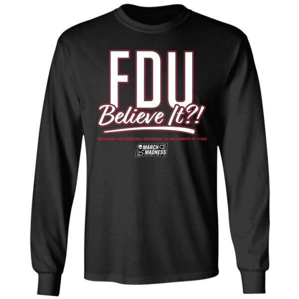 Fairleigh Dickinson Fdu Believe It Shirt 4 1