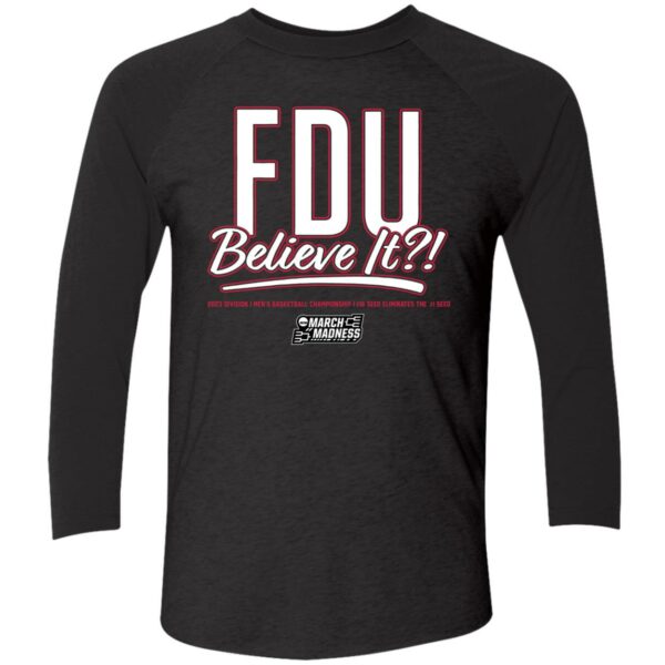 Fairleigh Dickinson Fdu Believe It Shirt 9 1