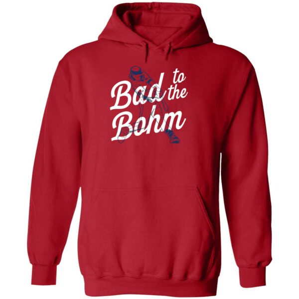 Alec Bohm Bad To The Bohm Shirt 2 1