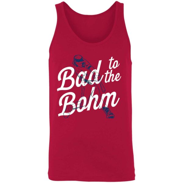 Alec Bohm Bad To The Bohm Shirt 8 1