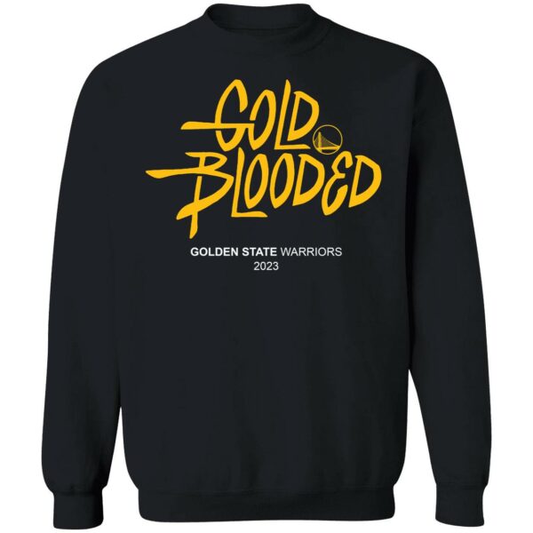 Gold Blooded Warriors Golden State Warriors 2023 Shirt. 3 1