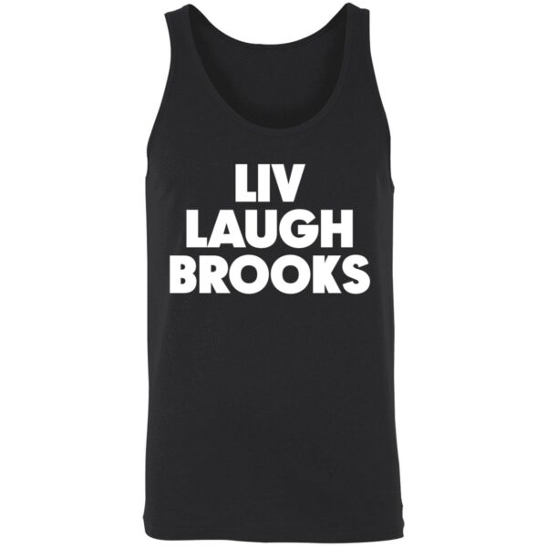 Liv Laugh Brooks Shirt 8 1