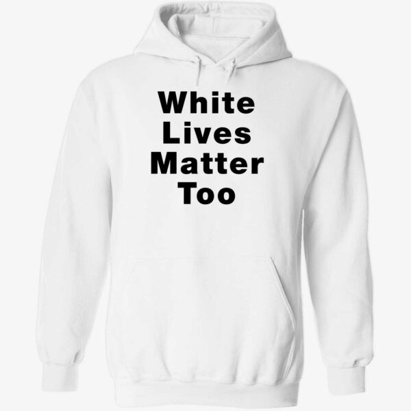 1nicdar White Lives Matter Too Shirt 2 1