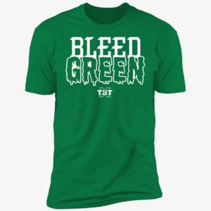 Bleed Green Shirt 5 1