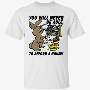 You Will Never Be Able To Afford A House