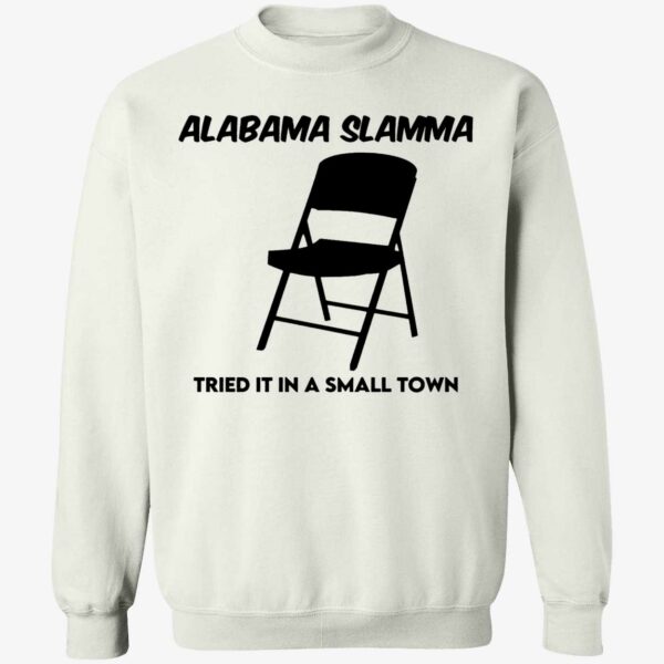 Alabama Slamma Tried It In A Small Town Shirt 3 1