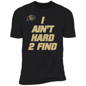 I Aint Hard Two Find Football Fan Shirt 5 1