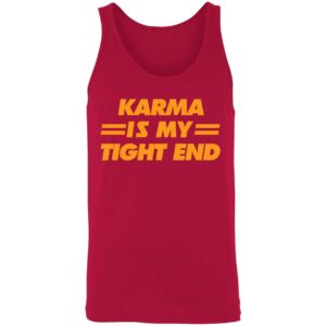 Taylor Swift Travis Kelce Chiefs Karma Is My Tight End Shirt 8 1