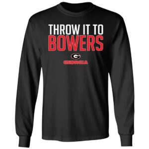 Georgia Football Throw It To Brock Bowers Shirt 4 1
