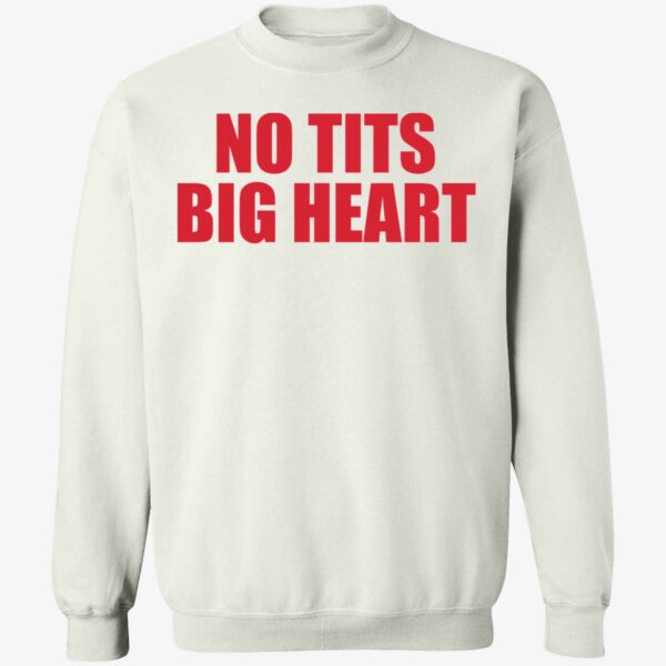 No Tits Big Heart Shirt 3 1