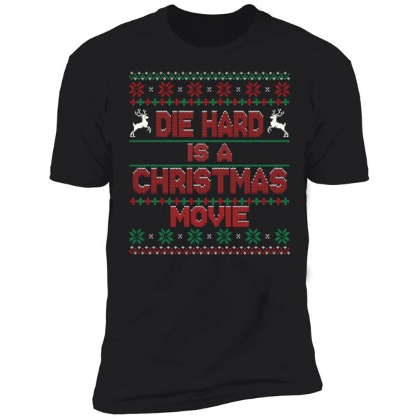Die Hard Is A Christmas Movie Shirt 5 1