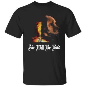 Air Will Be Blood Shirt 1 1