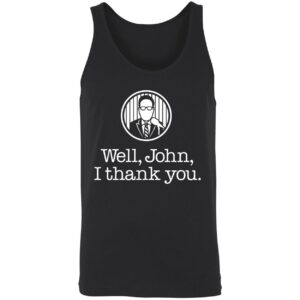 John Sterling Well John I Thank You Shirt 8 1
