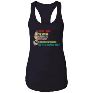 RBG I'm The Liberal Pro-choice Outspoken Obstinate Headstrong Woman Shirt RBG Im The Liberal Pro choice Outspoken Obstinate Headstrong Woman Shirt 1 7 1