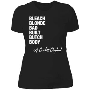 Bleach Blonde Bad Built Butch Body A Crockett Clapback Ladies Boyfriend Shirt