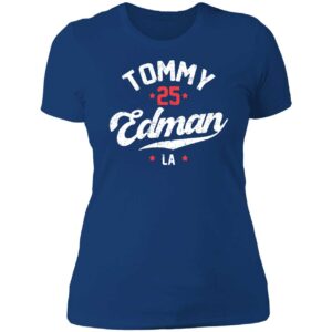 Tommy Edman 25 Los Angeles Dodgers Hoodie Tommy Edman 25 Los Angeles Dodgers Shirt 6 1