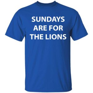 Sundays Are For The Lions Ladies Boyfriend Shirt Sundays Are For The Lions Shirt 1 1