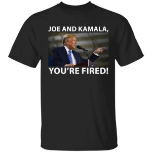 Trump Joe And Kamala You're Fired Long Sleeve Shirt Trump Joe And Kamala Youre Fired Shirt 1 1