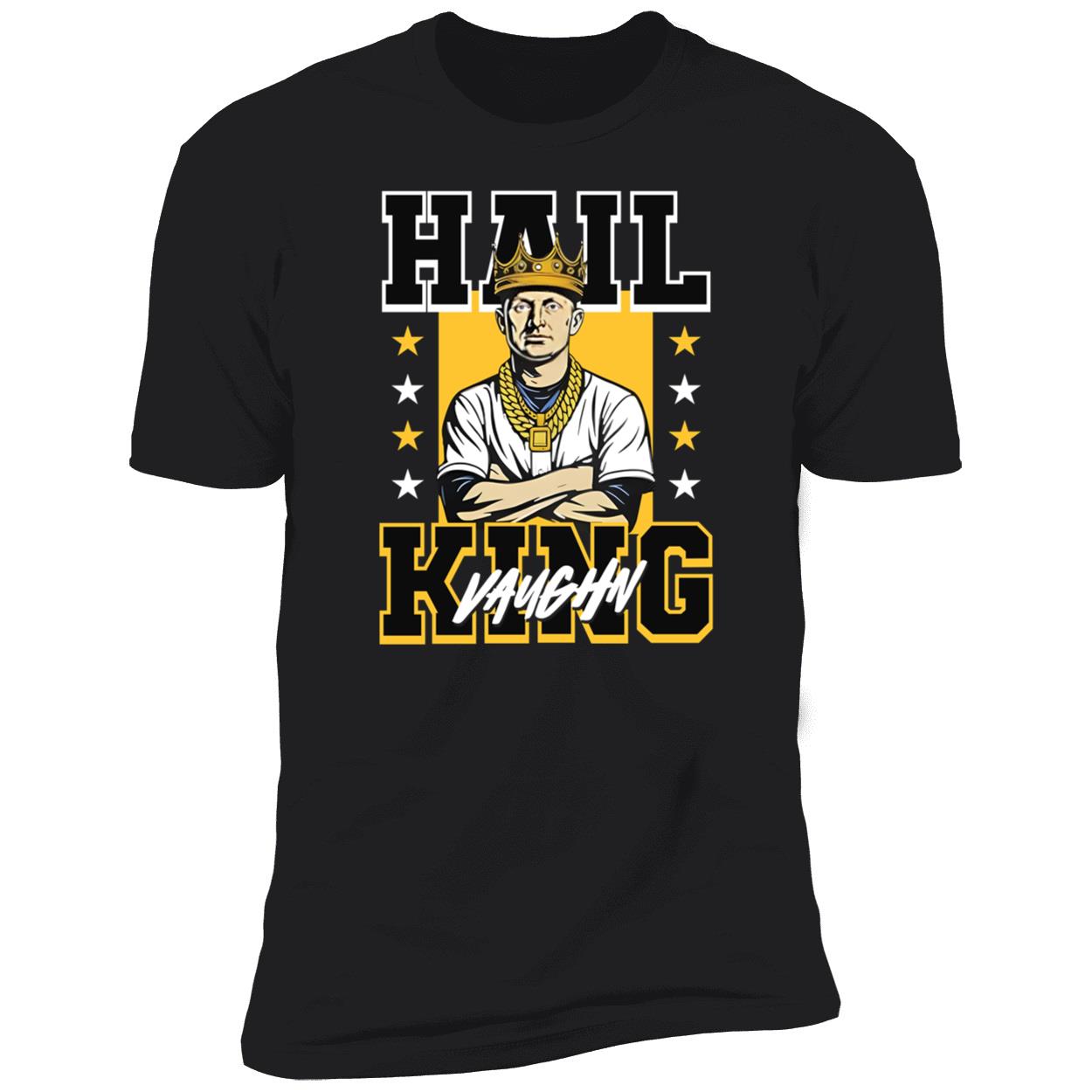 Hail King Vaughn Andrew Vaughn Milwaukee Brewers Premium SS T-Shirt Hail King Vaughn Andrew Vaughn Milwaukee Brewers Premium SS T-Shirt