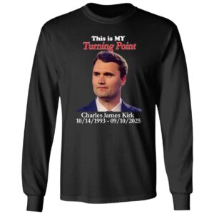 This Is My Turning Point Charlie Kirk 1993-2025 Premium SS T-Shirt This Is My Turning Point Charlie Kirk 1993 2025 Shirt 4 1