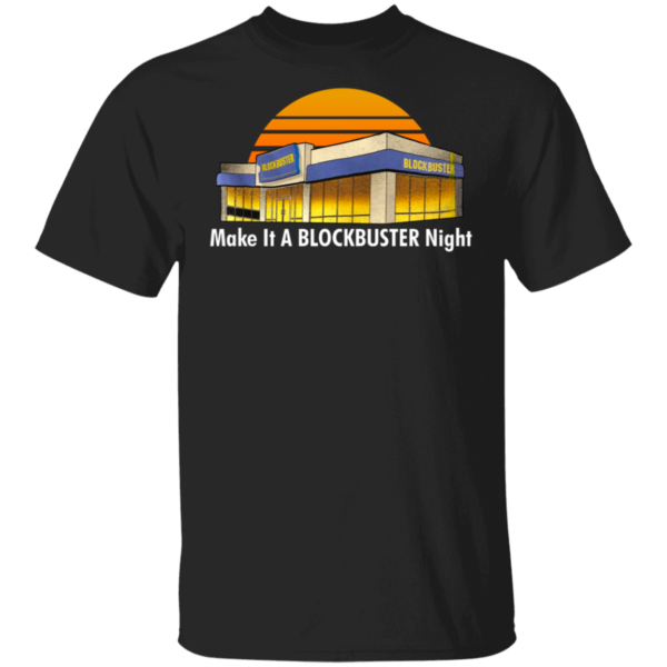 Make It A Blockbuster Night Shirt