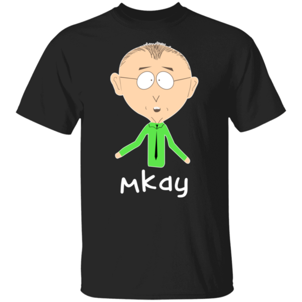 South Park Mr Mackey Mkay Shirt