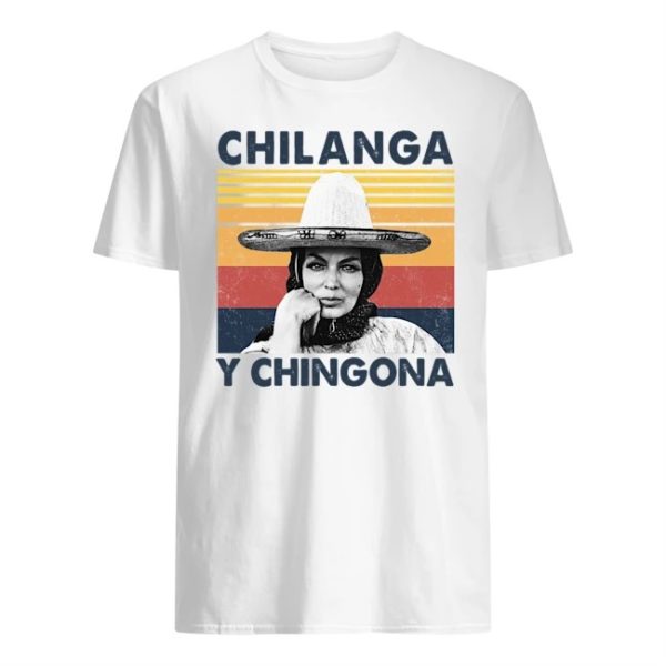 Vintage Chilanga Y Chingona Shirt