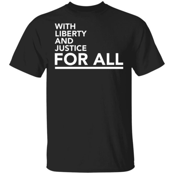 With Liberty And Justice For All Timberwolf Shirt