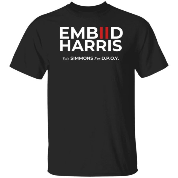 Embiid Harris Vote Simmons For Dpoy Shirt