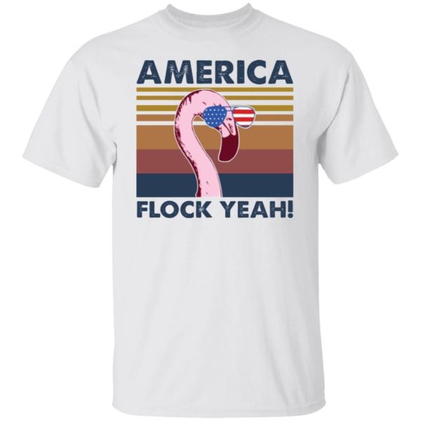 Flamingo America Flock Yeah Shirt
