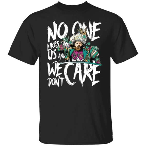 Sirianni No One Like Us And We Don't Care Shirt