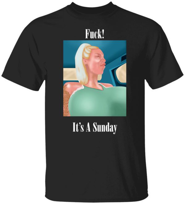 Sophie Anderson Fuck Its A Sunday T Shirt 1