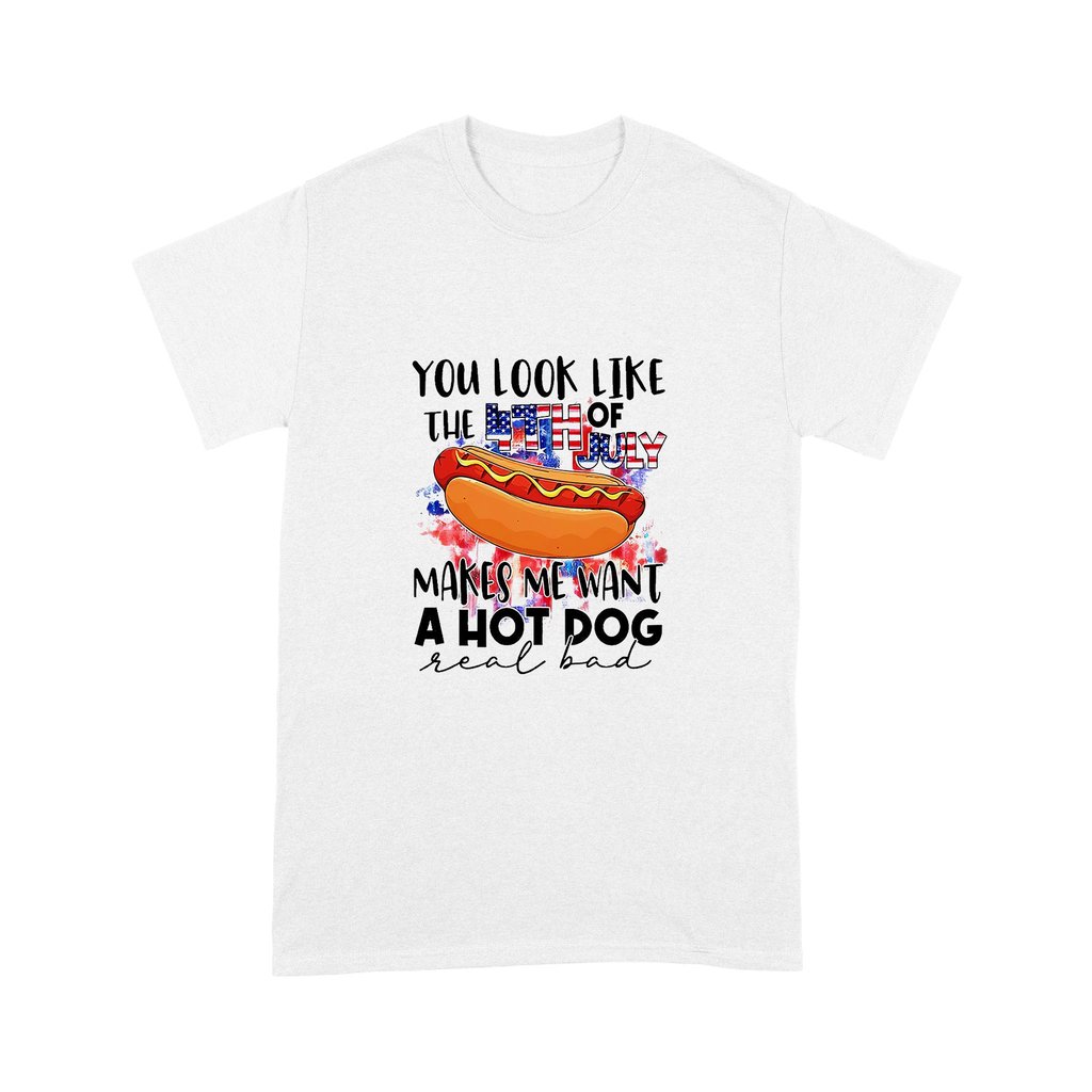 You Look Like The 4th Of July Makes Me Want A Hot Dog Real Shirt