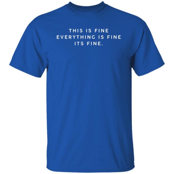 Charlie Montoyo This Is Fine Everything Is Fine It’s Fine Shirt