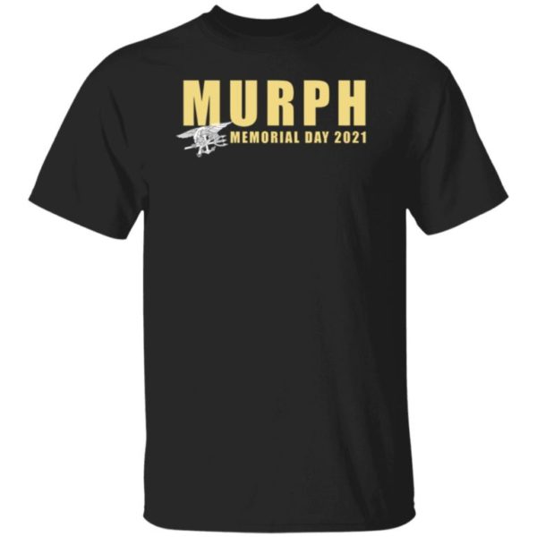 Murph Memorial Day 2021 Shirt