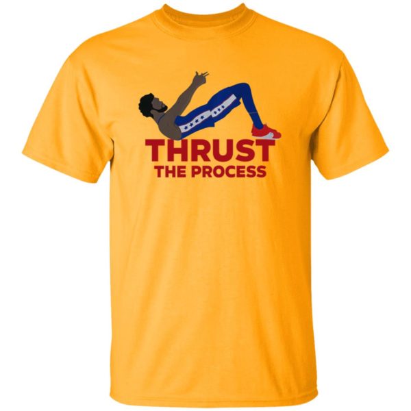 The Phifth Quarter Thrust The Process Shirt