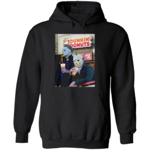 Michael Myers And Jason Voorhees Drink Dunkin' Donuts Hoodie