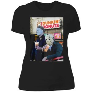 Michael Myers And Jason Voorhees Drink Dunkin' Donuts Ladies Boyfriend Shirt