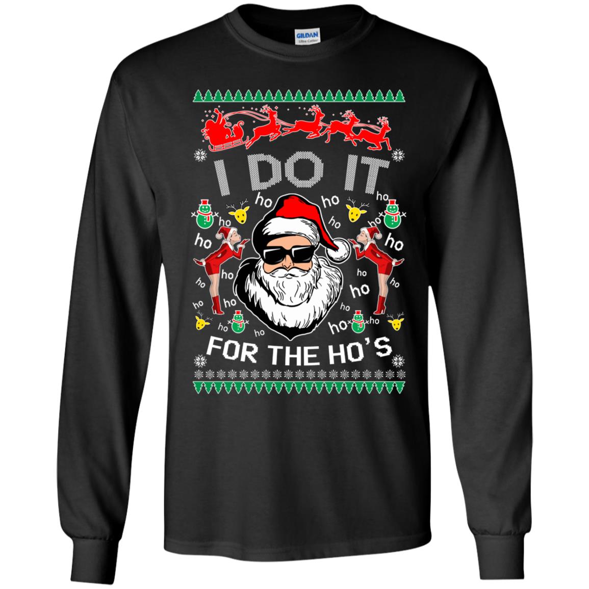 Santa Claus I Do It For The Ho's Christmas Sweatshirt