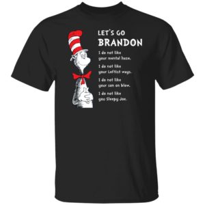 Dr Seuss Let's Go Brandon Shirt