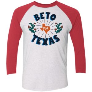 Beto For Texas Sleeve Raglan Shirt
