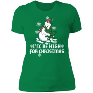 Stoned Snowman I'll Be High For Christmas Ladies Boyfriend Shirt