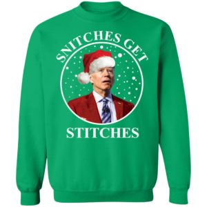 Biden Snitches Get Stitches Christmas Sweatshirt