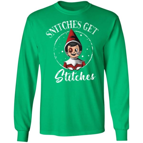Snitches Get Stitches Long Sleeve Shirt