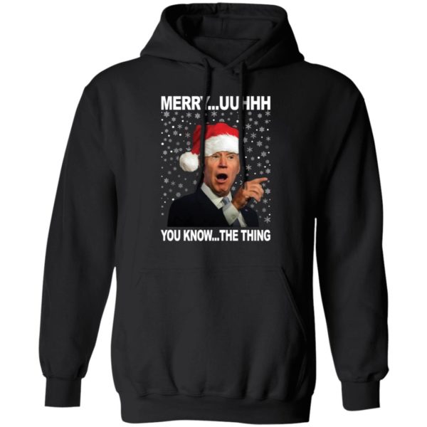 Biden Merry Uuhhh You Know The Thing Christmas Hoodie