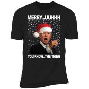 Biden Merry Uuhhh You Know The Thing Christmas Premium SS T-Shirt