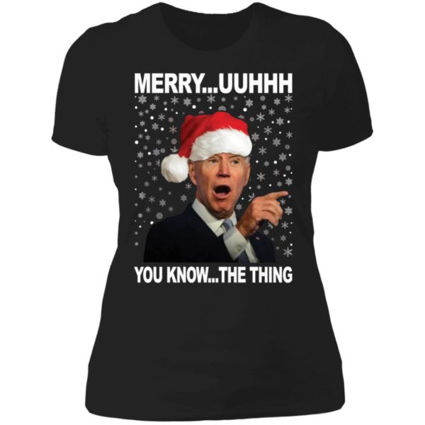 Biden Merry Uuhhh You Know The Thing Christmas Ladies Boyfriend Shirt