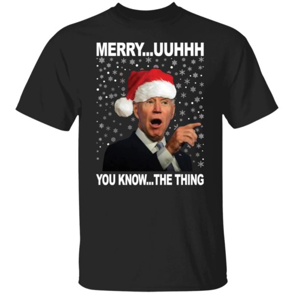 Biden Merry Uuhhh You Know The Thing Christmas Shirt