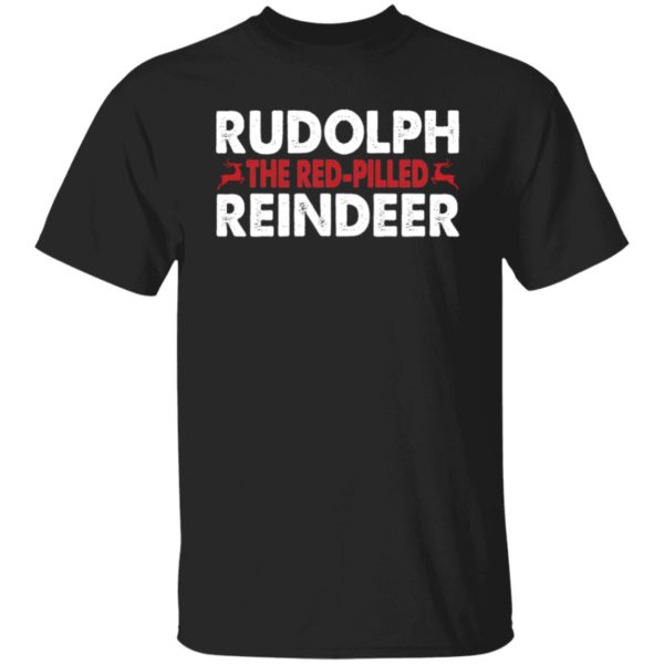 Rudolph The Red-pilled Reindeer Shirt