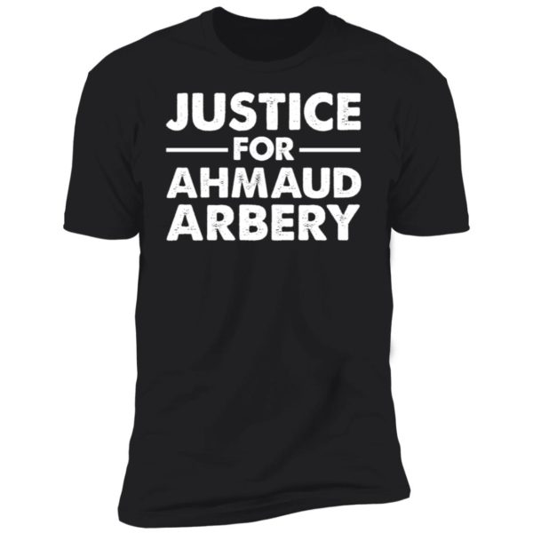 Justice For Ahmaud Arbery Premium SS T-Shirt